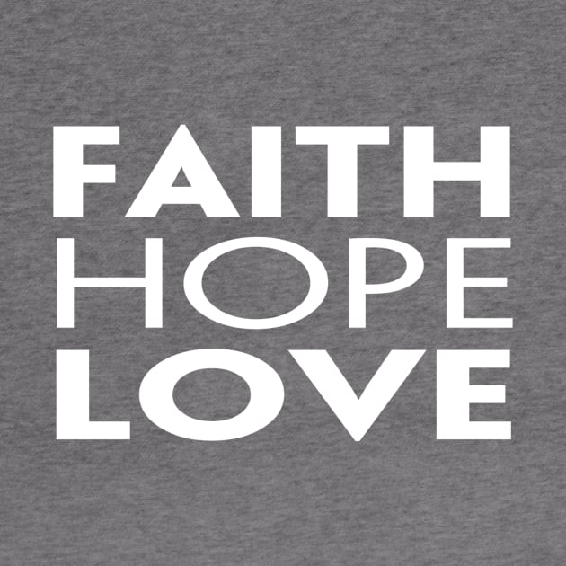 Faith Hope Love by marktwain7